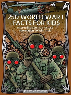 cover image of 250 World War 1 Facts For Kids